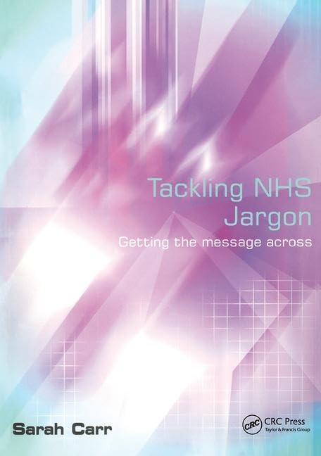 Tackling Nhs Jargon: Getting The Message Across,Used