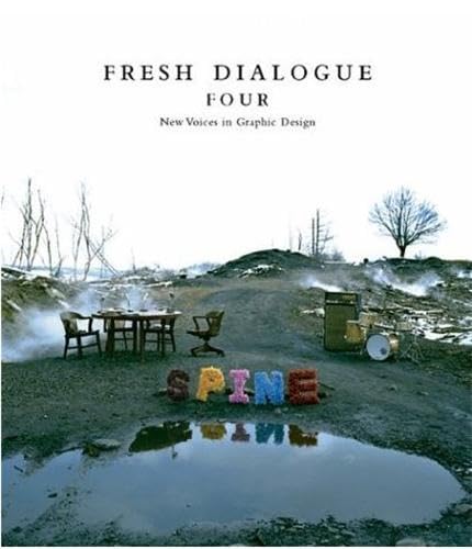 Fresh Dialogue Four: New Voices in Graphic Design (Fresh Dialogue, 4),Used