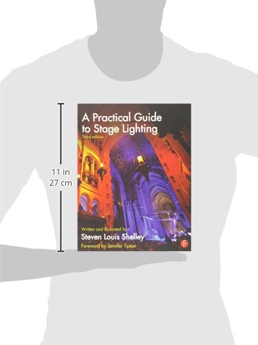 A Practical Guide To Stage Lighting,New