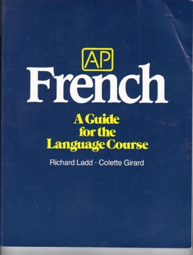 Ap French: A Guide for the Language Course,Used