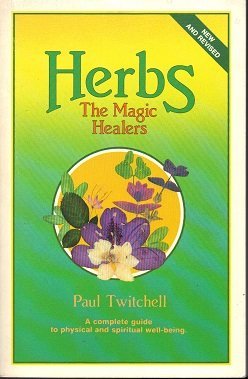 Herbs: The Magic Healers,Used
