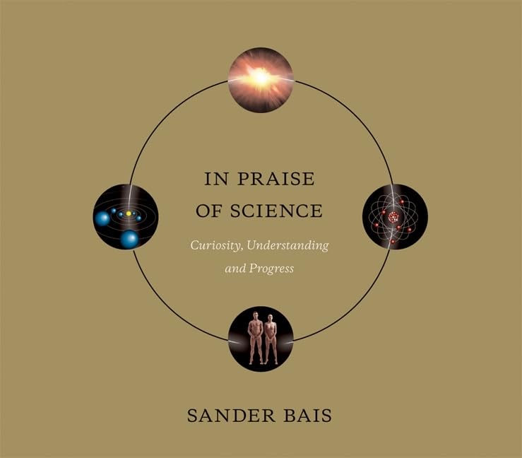 In Praise of Science: Curiosity, Understanding, and Progress (Mit Press),Used