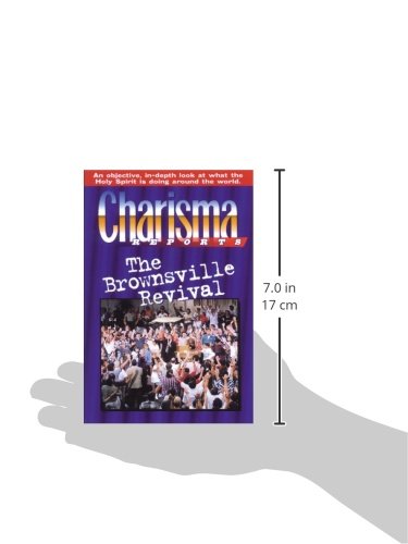 Charisma Reports Brownsville: An objective, indepth look at what the Holy Spirit is doing around the world,Used