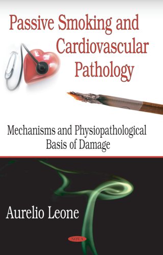 Passive Smoking and Cardiovascular Pathology: Mechanisms and Physiopathological Bases of Damage,Used