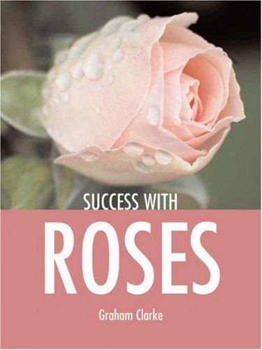 Success with Roses (Success with Gardening),Used
