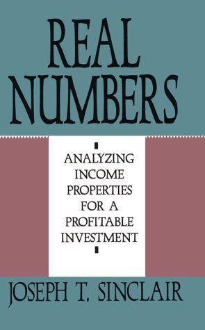 Real Numbers: Analyzing Income Properties for a Profitable Investment,Used
