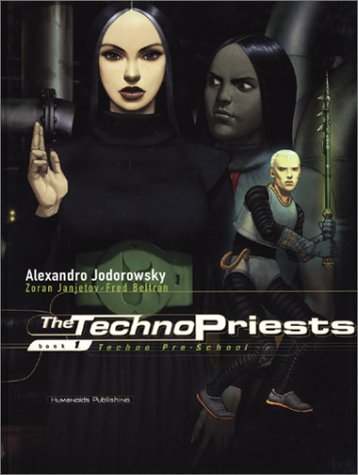 The Technopriests: Book 1 : Techno PreSchool,Used