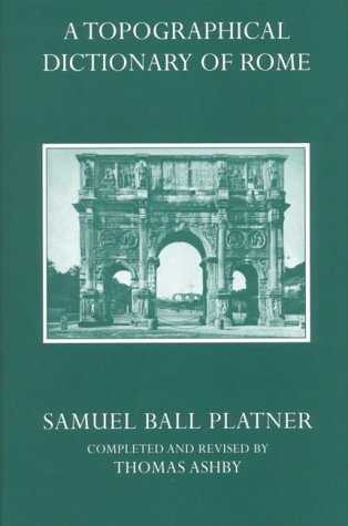 A Topographical Dictionary of Ancient Rome,Used