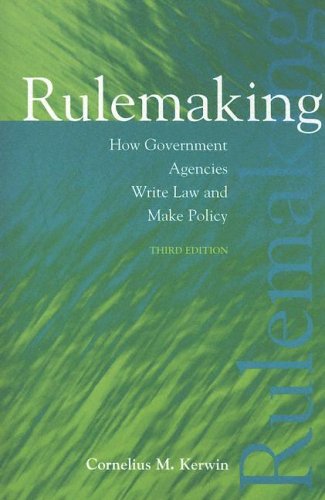 Rulemaking: How Government Agencies Write Law And Make Policy, 3Rd Edition,New