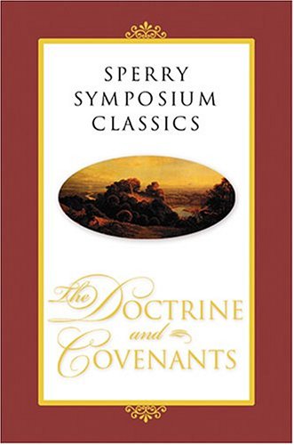 Sperry Symposium Classics: The Doctrine And Covenants,Used