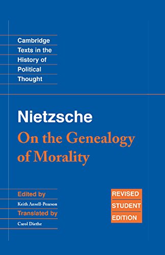 Nietzsche: 'On the Genealogy of Morality' and Other Writings Student Edition (Cambridge Texts in the History of Political Though,Used