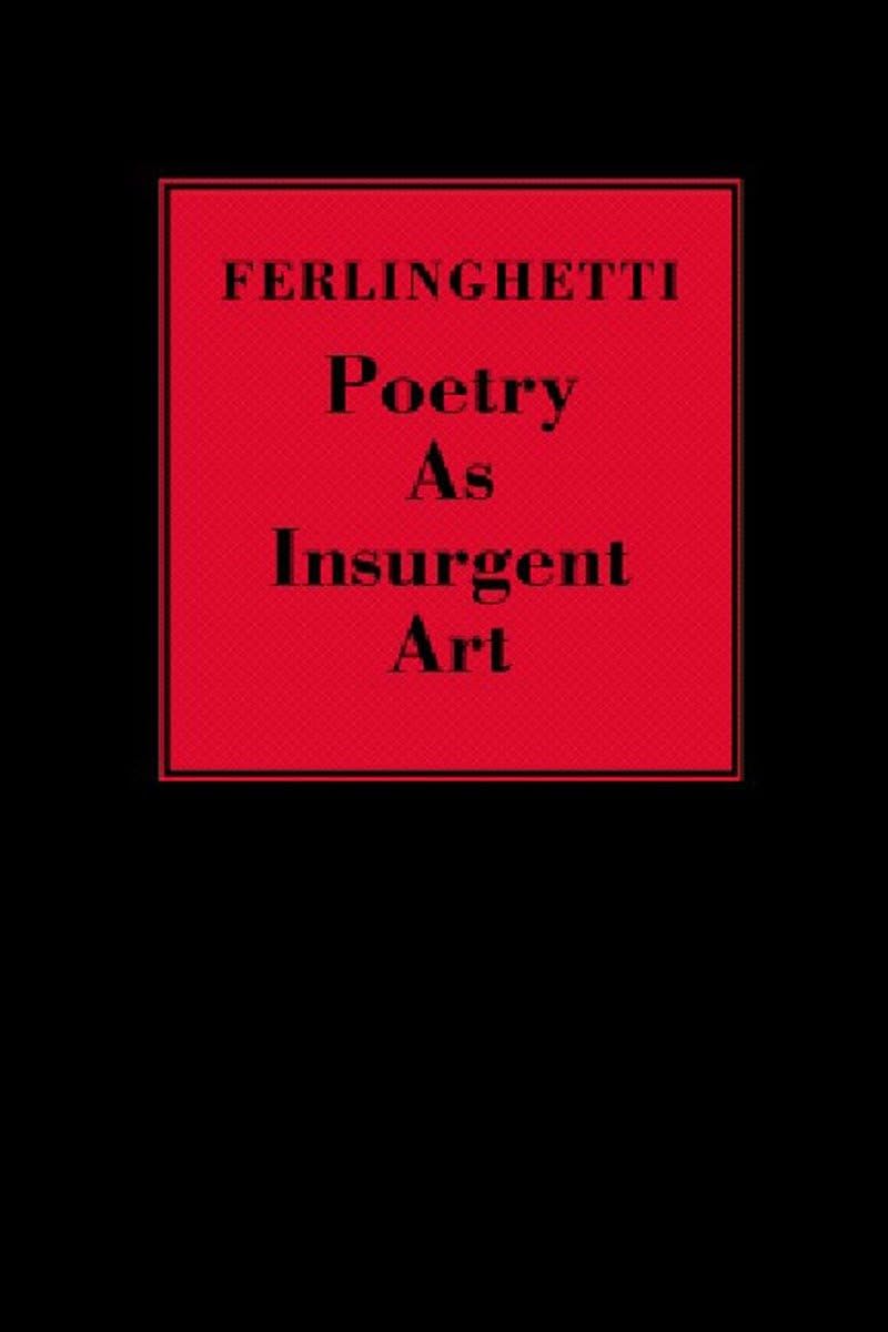 Poetry as Insurgent Art,New
