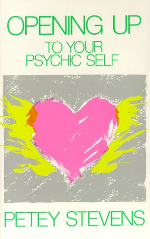Opening Up To Your Psychic Self,Used
