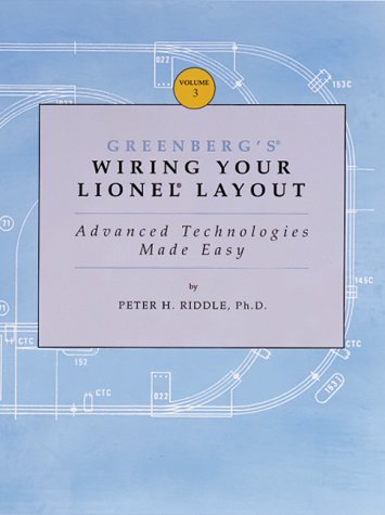 Greenberg's Wiring Your Lionel Layout: Advanced Technologies Made Easy (003),Used