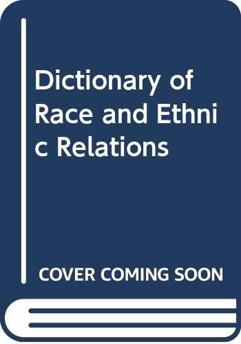Dictionary of Race and Ethnic Relations,Used