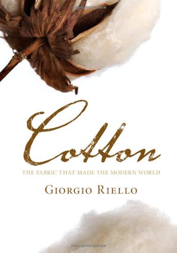 Cotton: The Fabric That Made The Modern World,Used