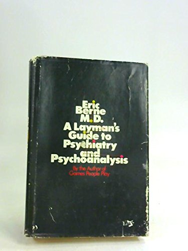 A Layman'S Guide To Psychiatry And Psychoanalysis.,Used