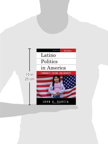 Latino Politics in America: Community, Culture, and Interests (Spectrum Series: Race and Ethnicity in National and Global Politi,Used