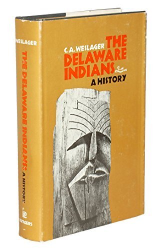 The Delaware Indians: A History,Used