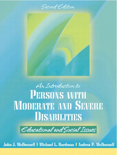 Introduction to Persons with Moderate and Severe Disabilities: Educational and Social Issues (2nd Edition),Used