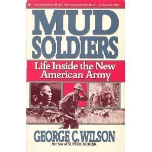 Mud Soldiers: Life Inside the New American Army,Used