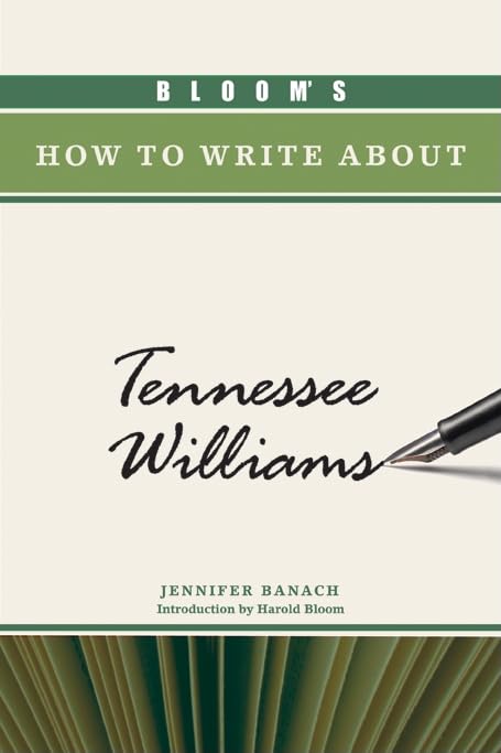 Bloom's How to Write about Tennessee Williams (Bloom's How to Write about Literature),Used