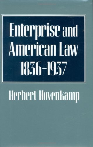 Enterprise And American Law, 18361937,New
