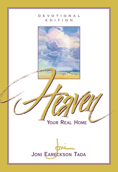 Heaven: Your Real Home (devotional edition),Used