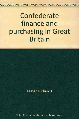 Confederate Finance and Purchasing in Great Britain,Used