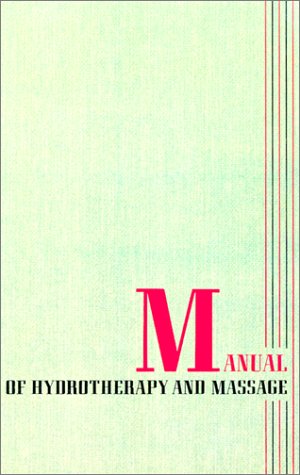 Manual of Hydrotherapy and Massage,Used