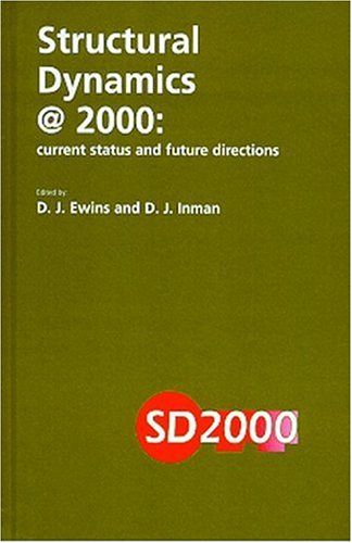 Structural Dynamics @ 2000: Current Status and Future Directions (MECHANICAL ENGINEERING RESEARCH STUDIES ENGINEERING DESIGN SER,Used