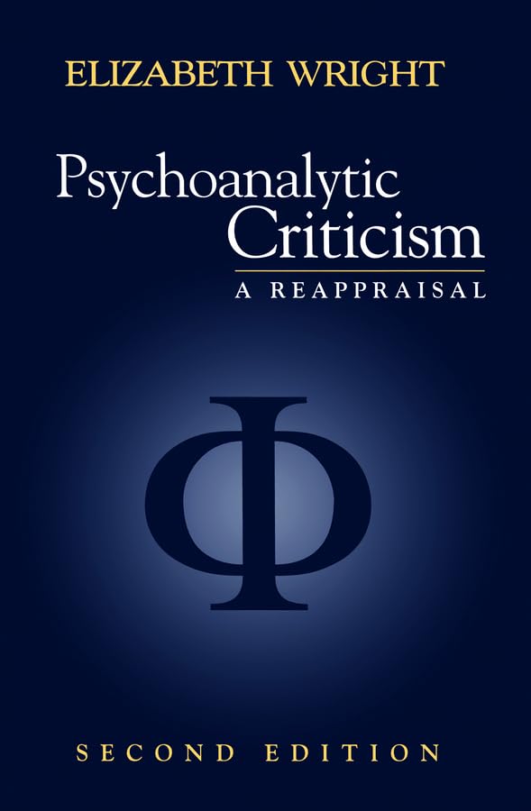 Psychoanalytic Criticism: A Reappraisal,Used