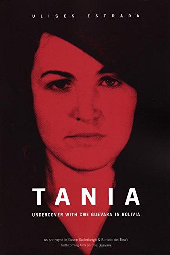 Tania: Undercover with Che Guevara in Bolivia,Used