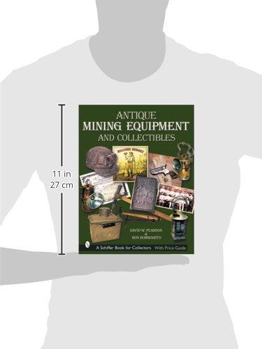 Antique Mining Equipment & Collectibles (Schiffer Book for Collectors),Used