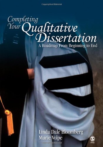 Completing Your Qualitative Dissertation: A Roadmap From Beginning to End,New