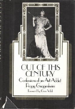 Out of This Century: Confessions of an Art Addict,Used