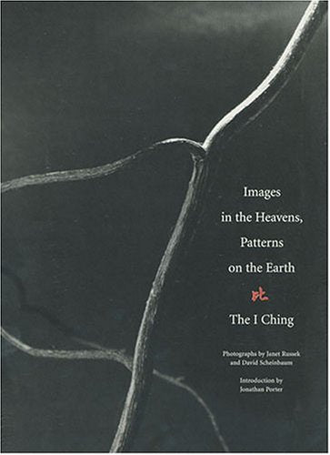 Images in the Heavens, Patterns on the Earth: The I Ching,Used