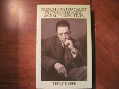 French Existentialist Fiction:Changing Moral Perspectives