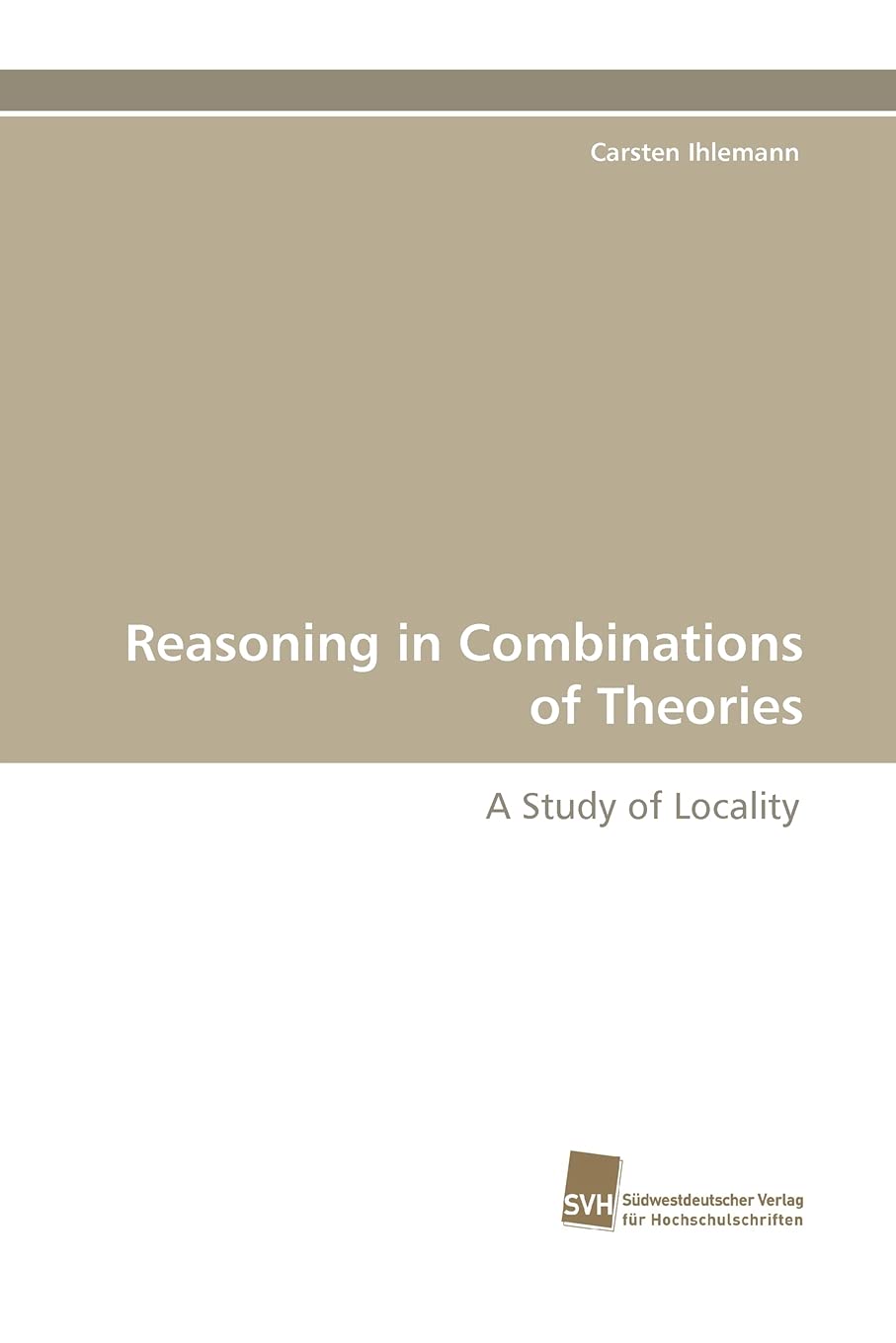 Reasoning in Combinations of Theories: A Study of Locality,Used