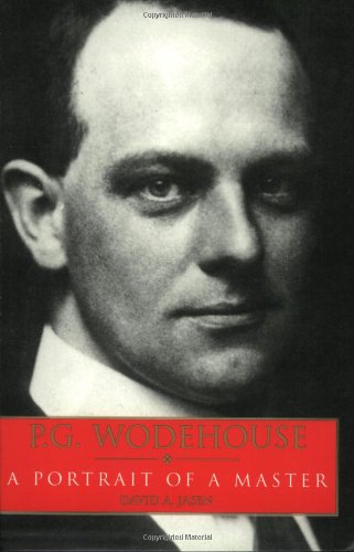 P.G. Wodehouse: A Portrait of a Master,New