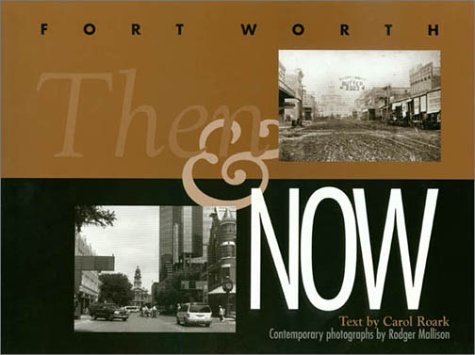 Fort Worth Then And Now,Used