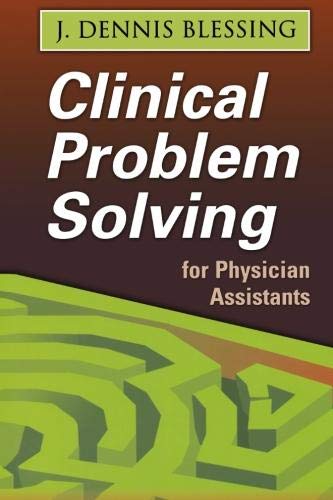 Clinical Problem Solving For Physician Assistants,New