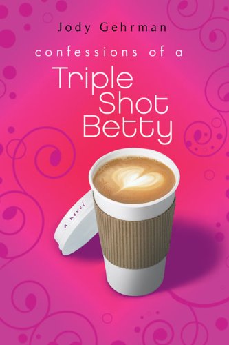 Confessions Of A Triple Shot Betty