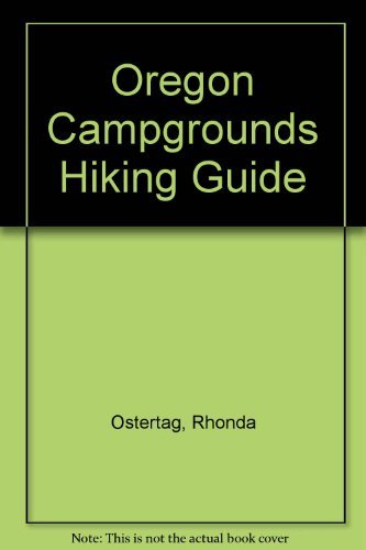 Day Hikes from Oregon Campgrounds,Used