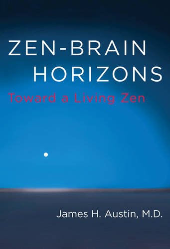 Zenbrain Horizons: Toward A Living Zen,New