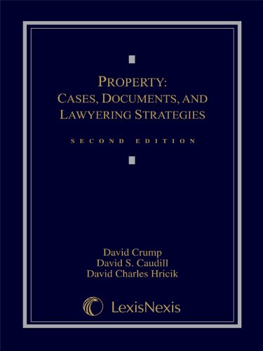 Property: Cases, Documents, and Lawyering Strategies,Used