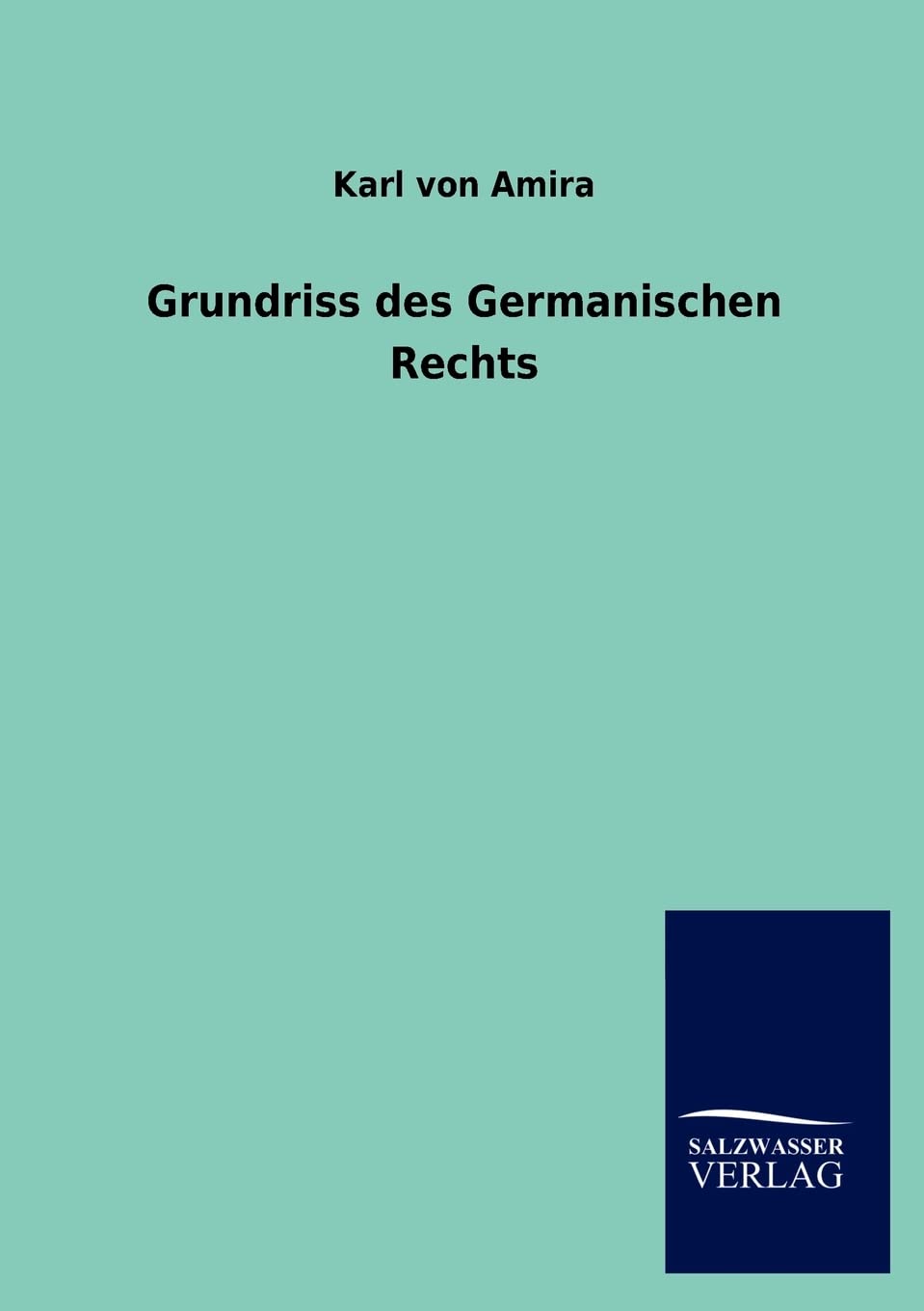 Grundriss Des Germanischen Rechts (German Edition),Used