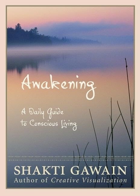 Awakening: A Daily Guide To Conscious Living