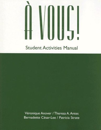 Student Activities Manual for Anover/Antes  Vous!: The Global French Experience,Used