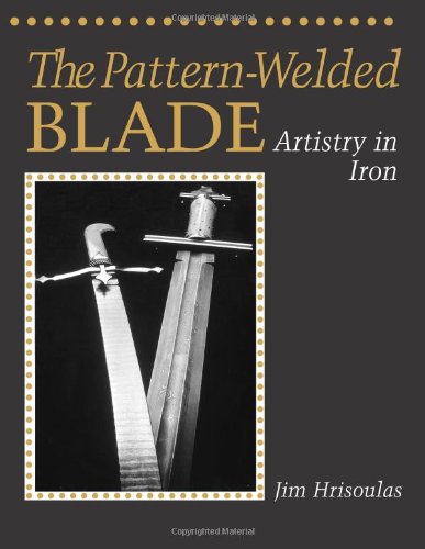 The Patternwelded Blade: Artistry In Iron,Used